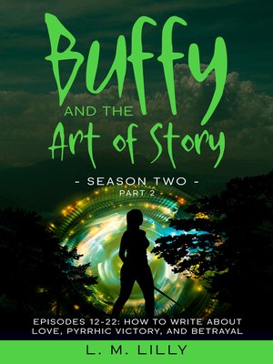 cover image of Buffy and the Art of Story Season Two Part 2